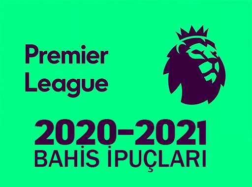 İngiltere Premier Ligi Bahis ipuçları 2020-21